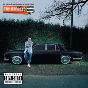 THE STREETS The Hardest Way To Make A Living