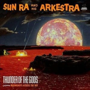 SUN RA Thunder Of The Gods (Coloured)