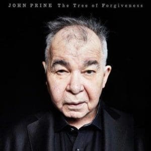 JOHN PRINE The Tree of Forgiveness