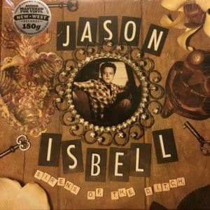 JASON ISBELL Sirens in the Ditch (Deluxe)