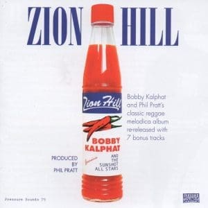 BOBBY KALPHAT & THE SUNSHOT ALL STARS Zion Hill