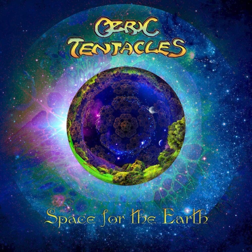OZRIC TENTACLES Space For The Earth