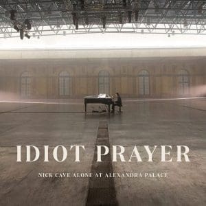 NICK CAVE  Idiot Prayer : Nick Cave Alone At Alexandra Palace 2LP
