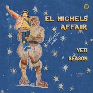EL MICHELS AFFAIR Yeti Season CD