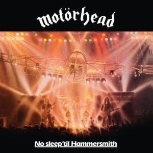 MOTORHEAD No Sleep Til Hammersmith