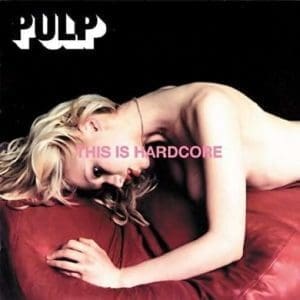 PULP This Is Hardcore 2LP