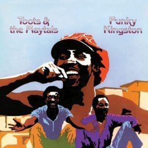 TOOTS & THE MAYTALS Funky Kingston