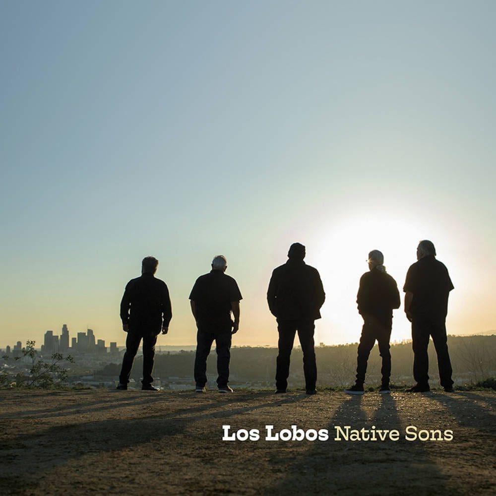 LOS LOBOS Native Sons