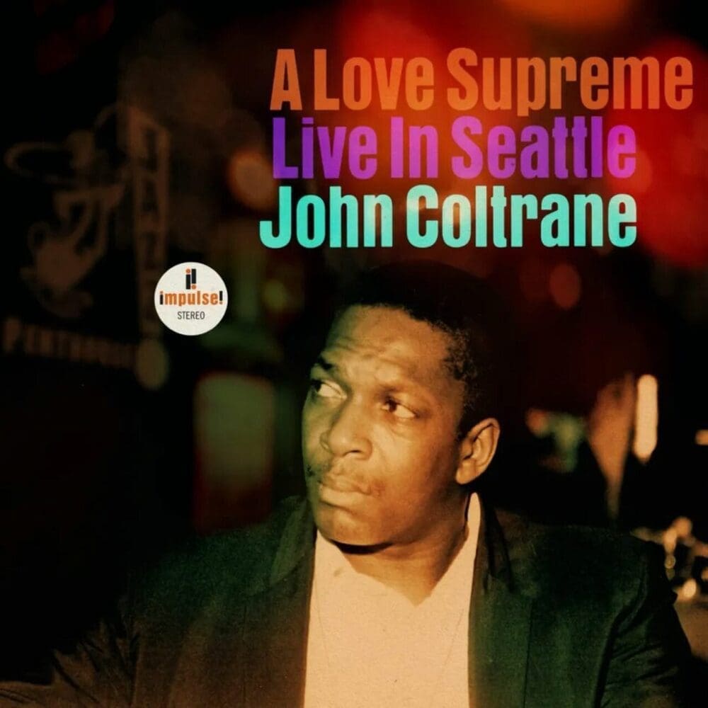 JOHN COLTRANE A Love Supreme: Live In Seattle 2LP
