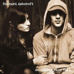 RICHARD ASHCROFT Acoustic Hymns Vol. 1 CD