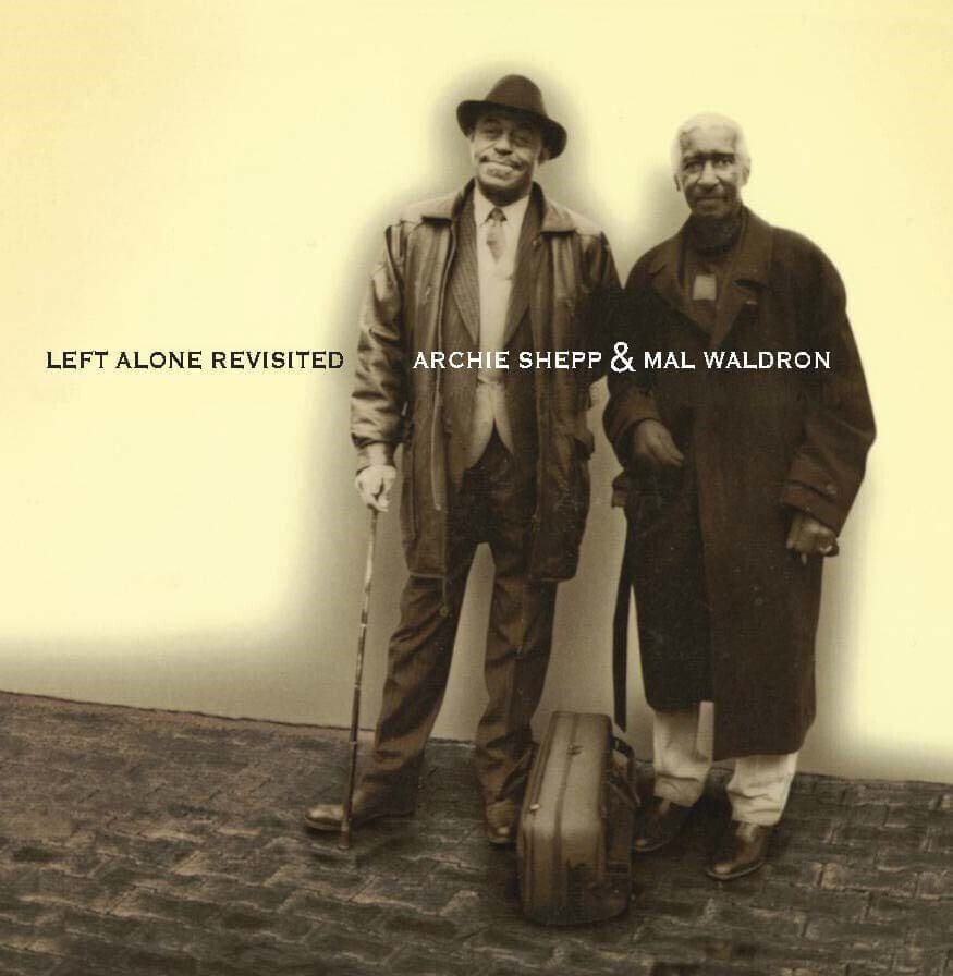 ARCHIE SHEPP & MAL WALDRON Left Alone Revisited (Pure Pleasure)