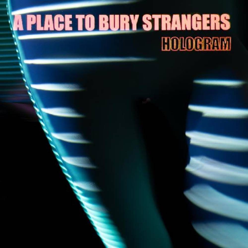 A PLACE TO BURY STRANGERS Hologram CD