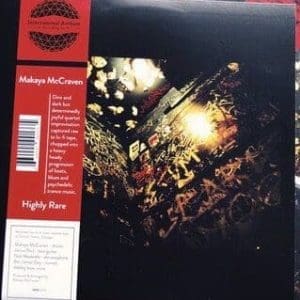 MAKAYA MCCRAVEN Highly Rare feat Ben LaMar Gay, Junious Paul, & Nick Mazzarella