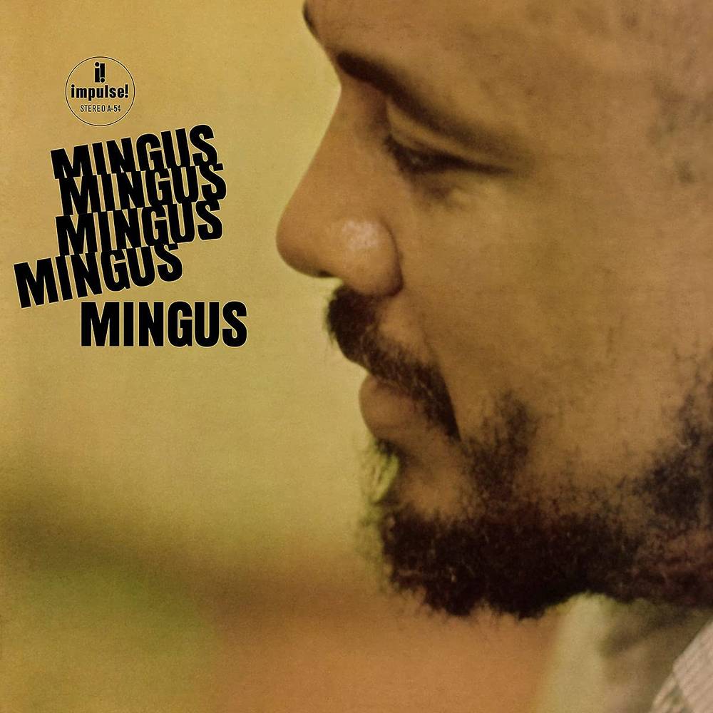 CHARLES MINGUS Mingus Mingus Mingus Mingus Mingus (Acoustic Sounds Series)