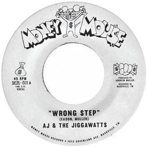 AJ & THE JIGGAWATTS Wrong Step b/w Karma Is A Bitch 7"