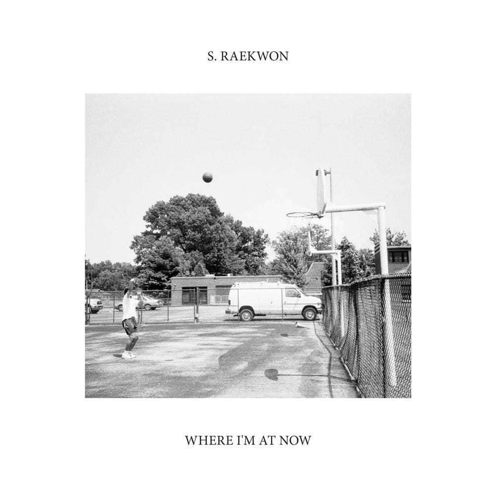 S. RAEKWON Where I'm at Now