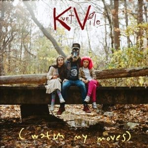KURT VILE (watch my moves) 2LP