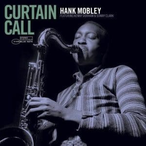 HANK MOBLEY Curtain Call (Tone Poet)