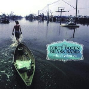 DIRTY DOZEN BRASS BAND What's Going On (Pure Pleasure) 2LP