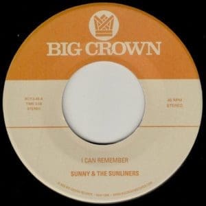 SUNNY & THE SUNLINERS I Can Remember B/w Sitting In The Park 7"