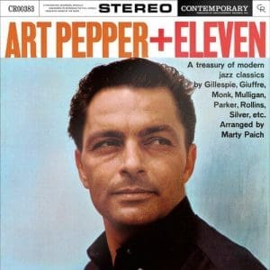 ART PEPPER Art Pepper + Eleven (Craft Recordings)