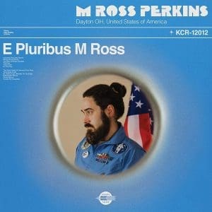 M ROSS PERKINS E Pluribus M Ross