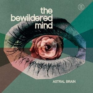 THE BEWILDERED MIND Astral Brain (Coloured)