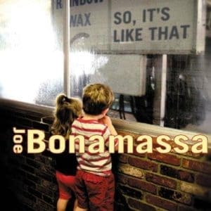 JOE BONAMASSA So, It's Like That