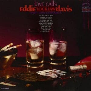 EDDIE "LOCKJAW" DAVIS WITH PAUL GONSALVES Love Calls (Pure Pleasure)