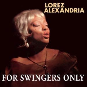 LOREZ ALEXANDRIA For Swingers Only