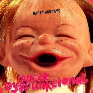 HAPPY MONDAYS Uncle Dysfunktional (2020 Mix) (RSD June 2022) 2LP