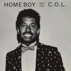 HOME BOY & THE C.O.L. Home Boy & The C.O.L. (RSD Jun 2022)