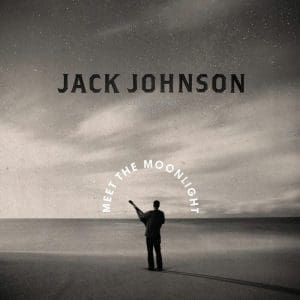 JACK JOHNSON Meet The Moonlight