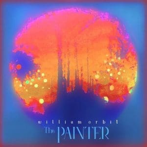 WILLIAM ORBIT The Painter 2LP