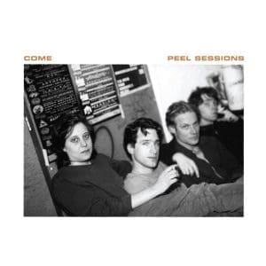 COME Peel Sessions