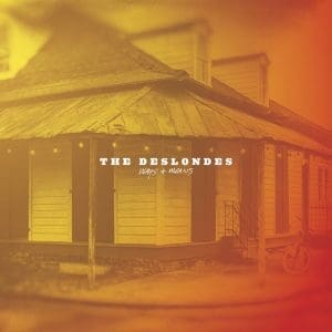 THE DESLONDES Ways & Means