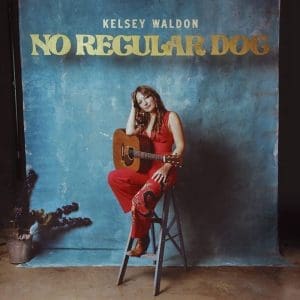 KELSEY WALDON No Regular Dog
