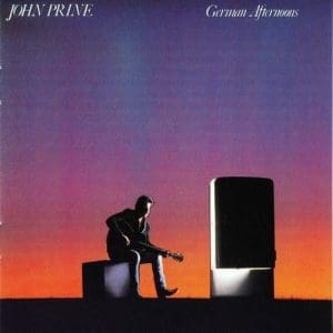 JOHN PRINE German Afternoons