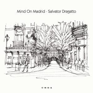 SALVATOR DRAGATTO Mind On Madrid 7"