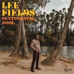 LEE FIELDS Sentimental Fool (Coloured)