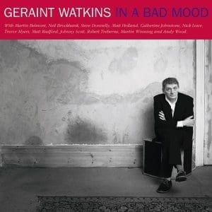 GERAINT WATKINS In A Bad Mood 2LP (RSD 2023)