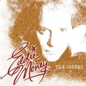 EDDIE MONEY The Covers (RSD 2023)