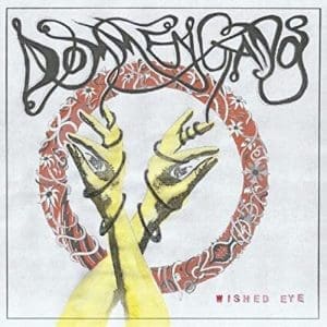DOMMENGANG Wished Eye