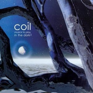 COIL Musick To Play In The Dark² 2LP