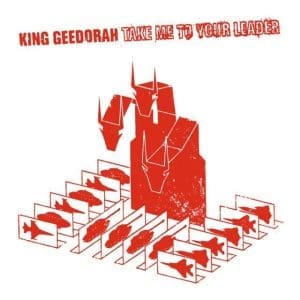 KING GEEDORAH Take Me To Your Leader + Anti-Matter (20th Anniversary) 2LP + 7"