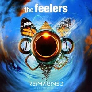 THE FEELERS Reimagined - Greatest Hits