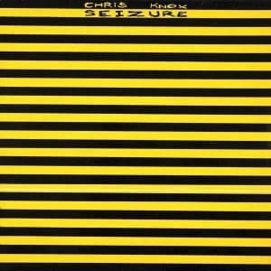 CHRIS KNOX Seizure CD
