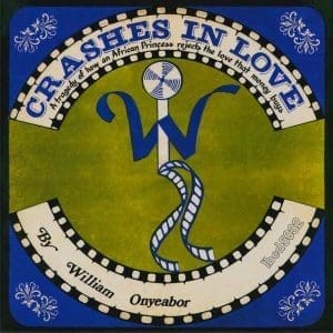 WILLIAM ONYEABOR Crashes Of Love Version 2 LP