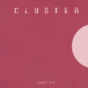 CLUSTER Japan Live