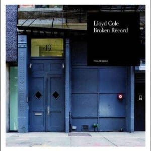 LLOYD COLE Broken Record